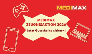 MEDIMAX Zeugnisaktion 2026 - jetzt alle Infos entdecken!