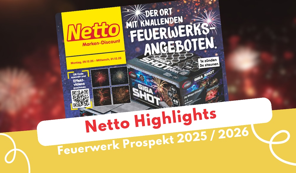 Netto Feuerwerk Prospekt 2025 2026 mit Feuerwerk im Hintergrund