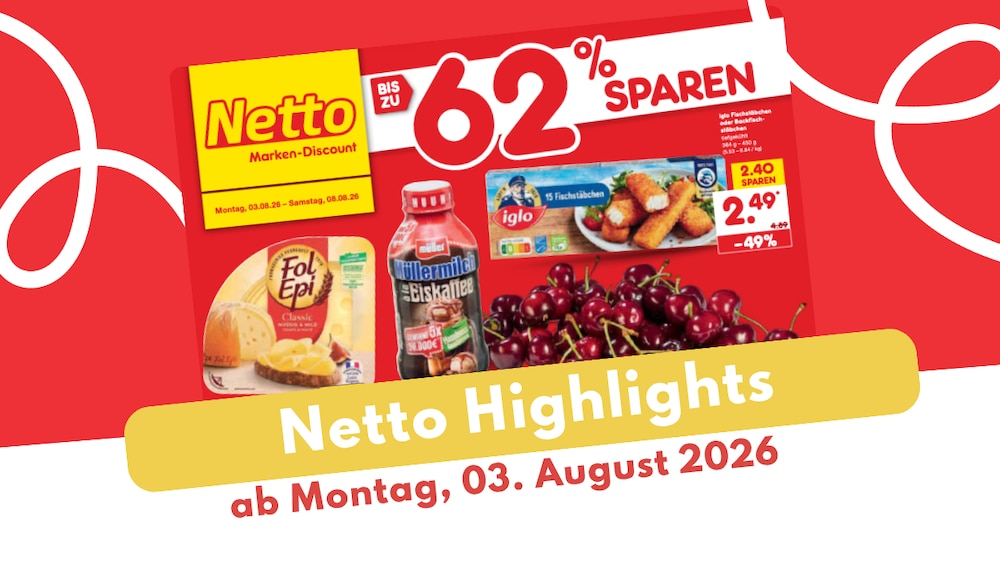 Netto Prospekt 03.08.2026: Blumen, Babys & Backwaren!
