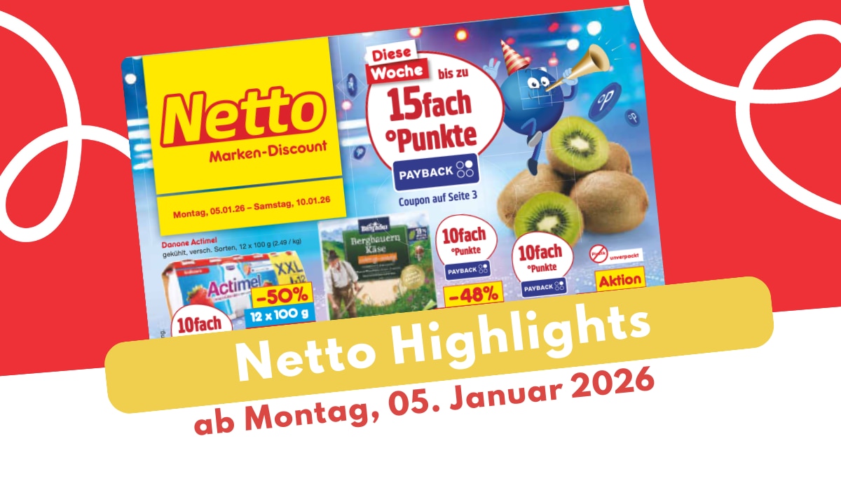 Netto Prospekt 05.01.2026 in der ultimativen Übersicht!