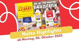 Netto Prospekt 06.10.2025: Alles für den Backspaß!