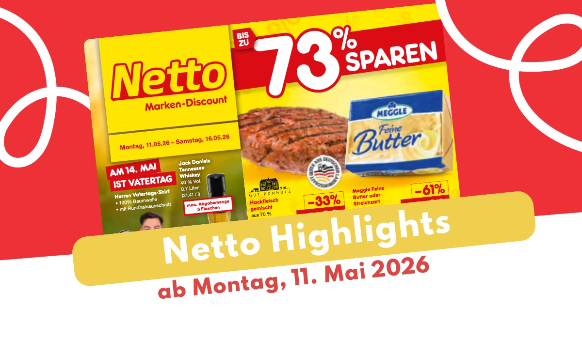 Netto Prospekt 11.05.2026: Camp David zum Sparpreis!
