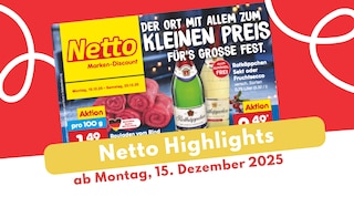 Netto Prospekt 15.12.2025 hier entdecken!