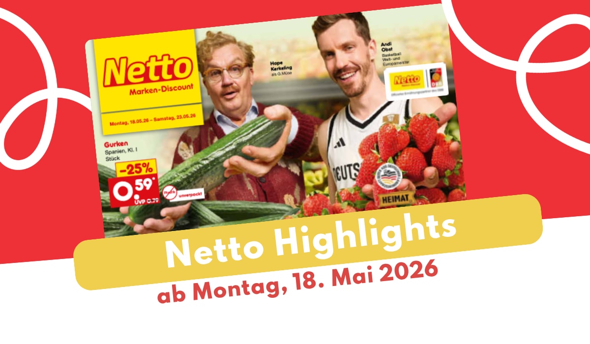 Netto Prospekt 18.05.2026 mit italienischer Woche!