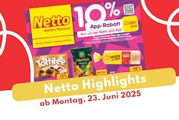 Netto Prospekt 23.06.2025 - die Angebote im Überblick