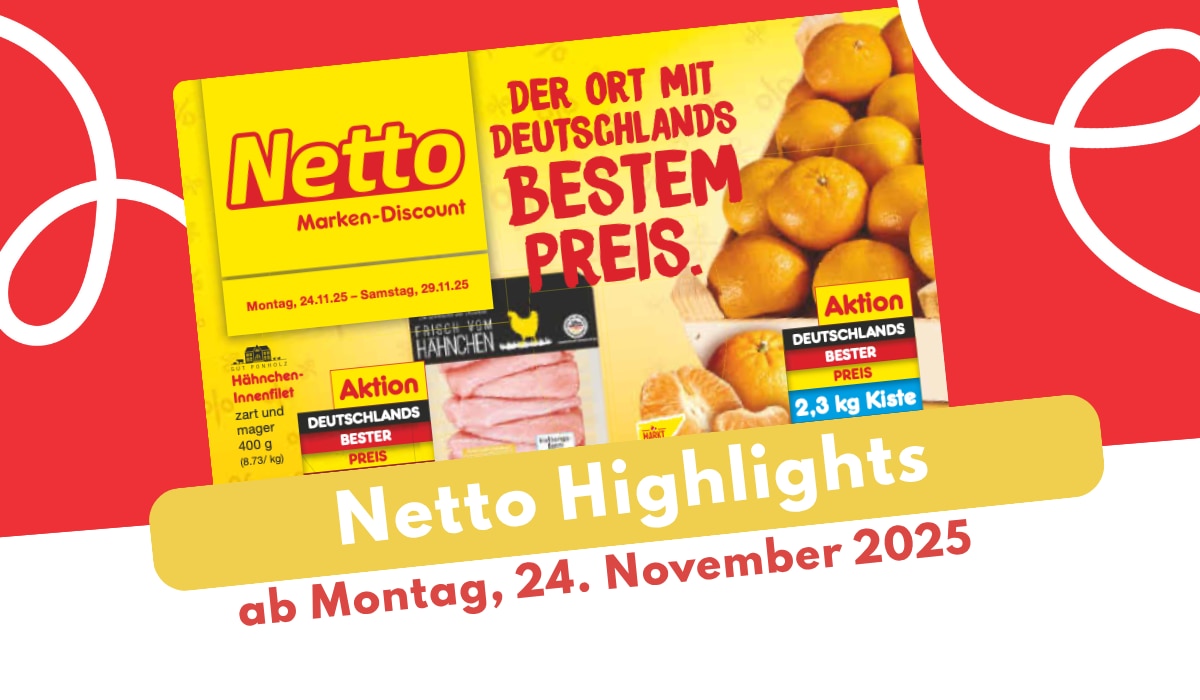 Netto Prospekt 24.11.2025 im Spar-Überblick!
