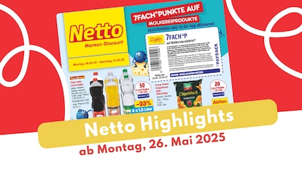 Netto Prospekt 26.05.2025 - die besten Schnäppchen entdecken!