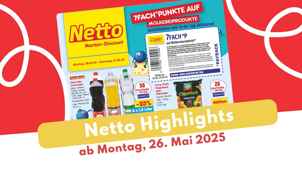 Netto Prospekt 26.05.2025 - die besten Schnäppchen entdecken!