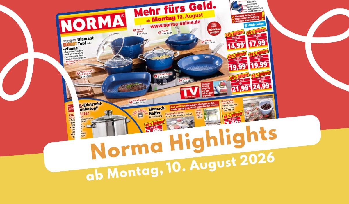 NORMA Prospekt 10.08.2026 - jetzt unsere Highlights entdecken! NORMA Prospekt 10.08.2026 - jetzt unsere Highlights entdecken!