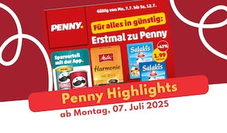 PENNY Prospekt 07.07.2025 - die neuesten Deals entdecken!