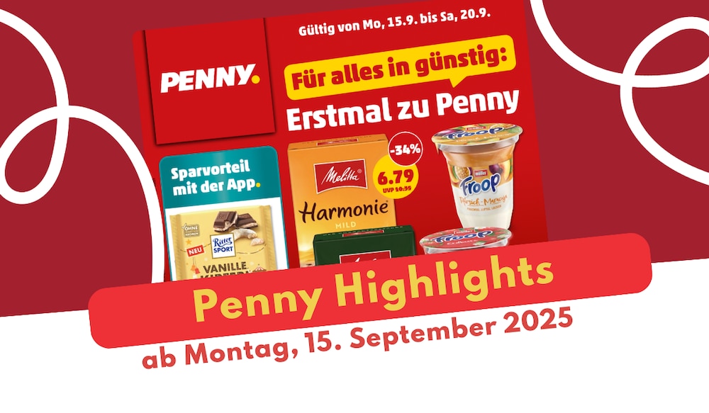 PENNY Prospekt 15.09.2025: Jetzt Hüttenzauber erleben!