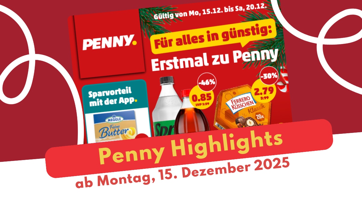 PENNY Prospekt 15.12.2025 in bester Bio-Qualität!
