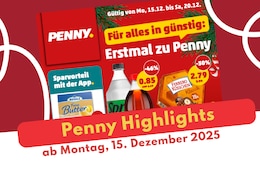 PENNY Prospekt 15.12.2025 in bester Bio-Qualität!