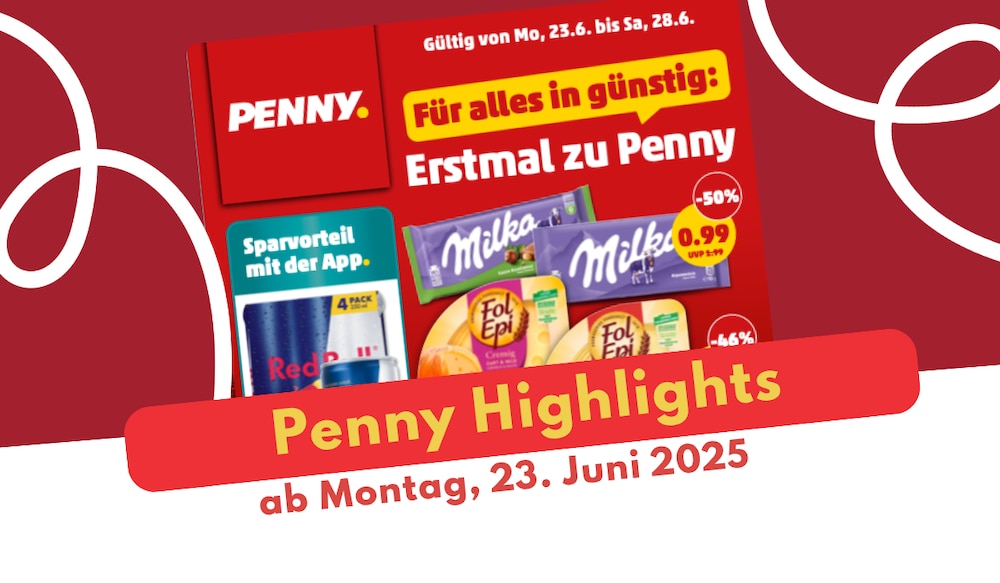 PENNY Prospekt 23.06.2025 – jetzt Deals entdecken!