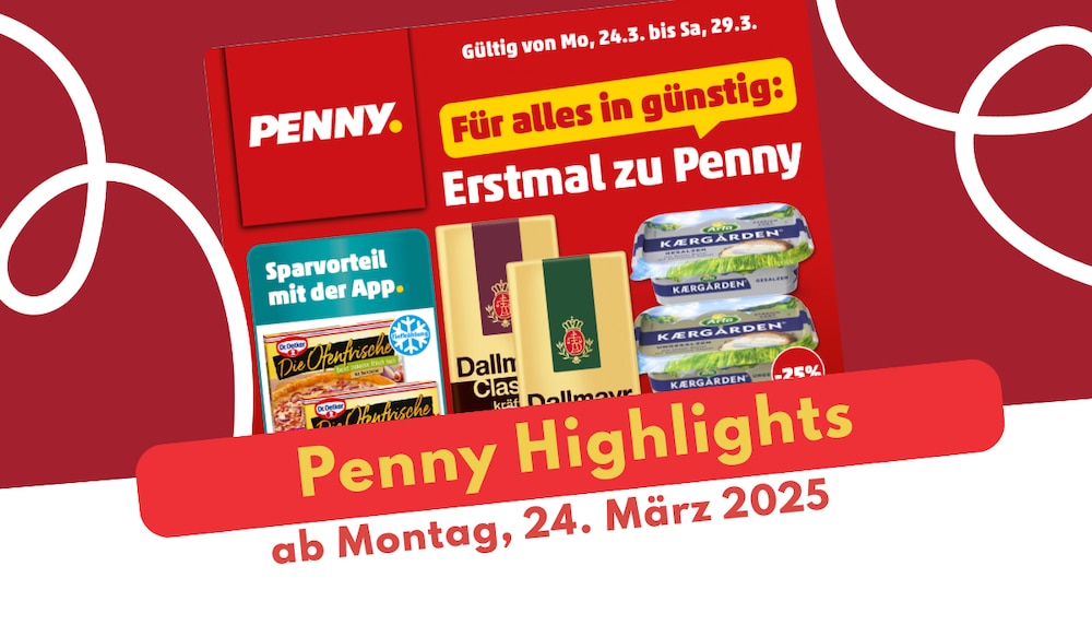 Penny Prospekt-Highlights 24.03.2025 Header Image