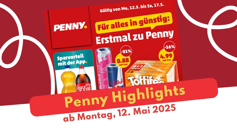 Penny Prospekt-Highlights 12.05.2025