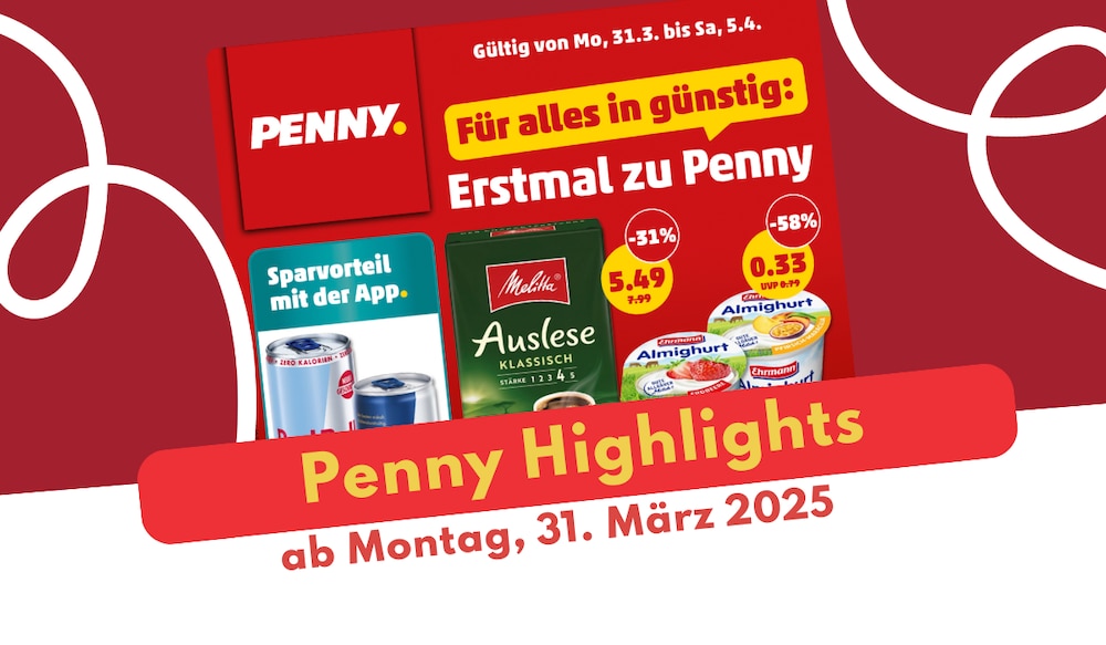 Penny Prospekt Highlights ab 31.03.25.