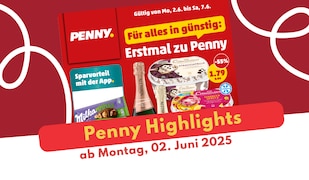 Penny Prospekt 02.06.2026 - die besten Deals im Überblick!