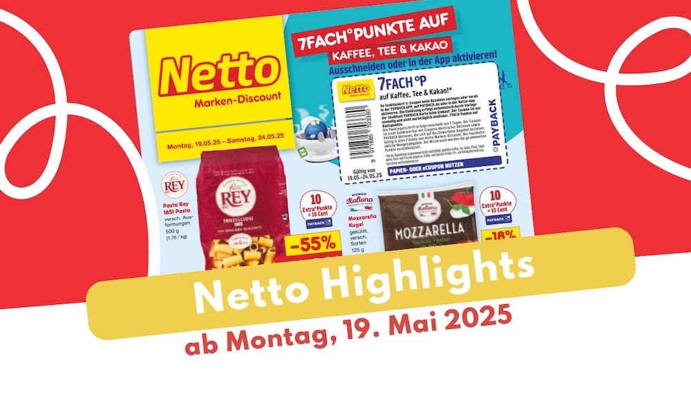 Netto Prospekt-Highlights, 19.05.2025.