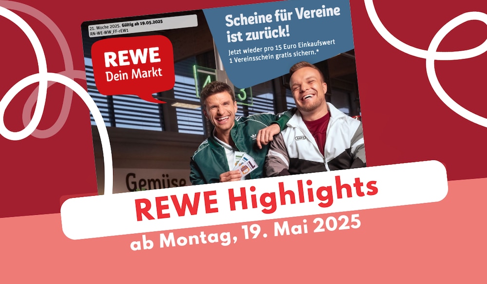 Rewe Prospekt-Highlights, 19.05.2025