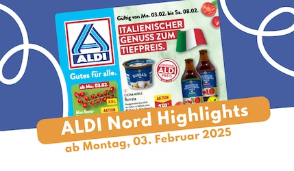 Prospekt-Highlights ALDI Nord ab 03. Februar 2025