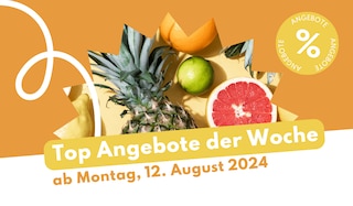 Unsere Prospekt-Highlights ab Montag, 12. August 2024