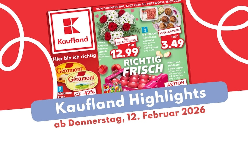 Kaufland Prospekt 12.02.2026 mit Valentinstag und Hüttengaudi