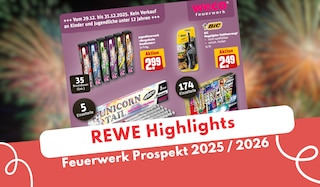 REWE Feuerwerk Prospekt 2025/2026 mit Deals von Weco!