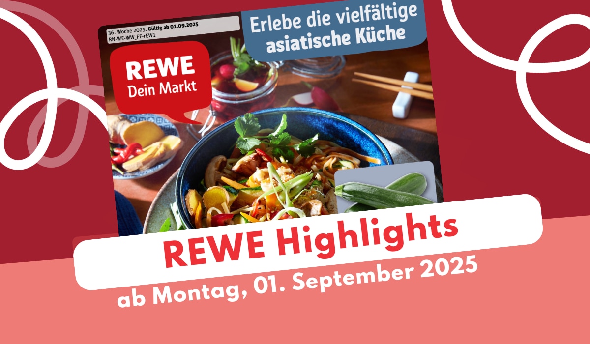 REWE Prospekt 01.09.2025 - die Deals der asiatischen Woche