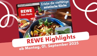REWE Prospekt 01.09.2025 - die Deals der asiatischen Woche REWE Prospekt 01.09.2025 - die Deals der asiatischen Woche