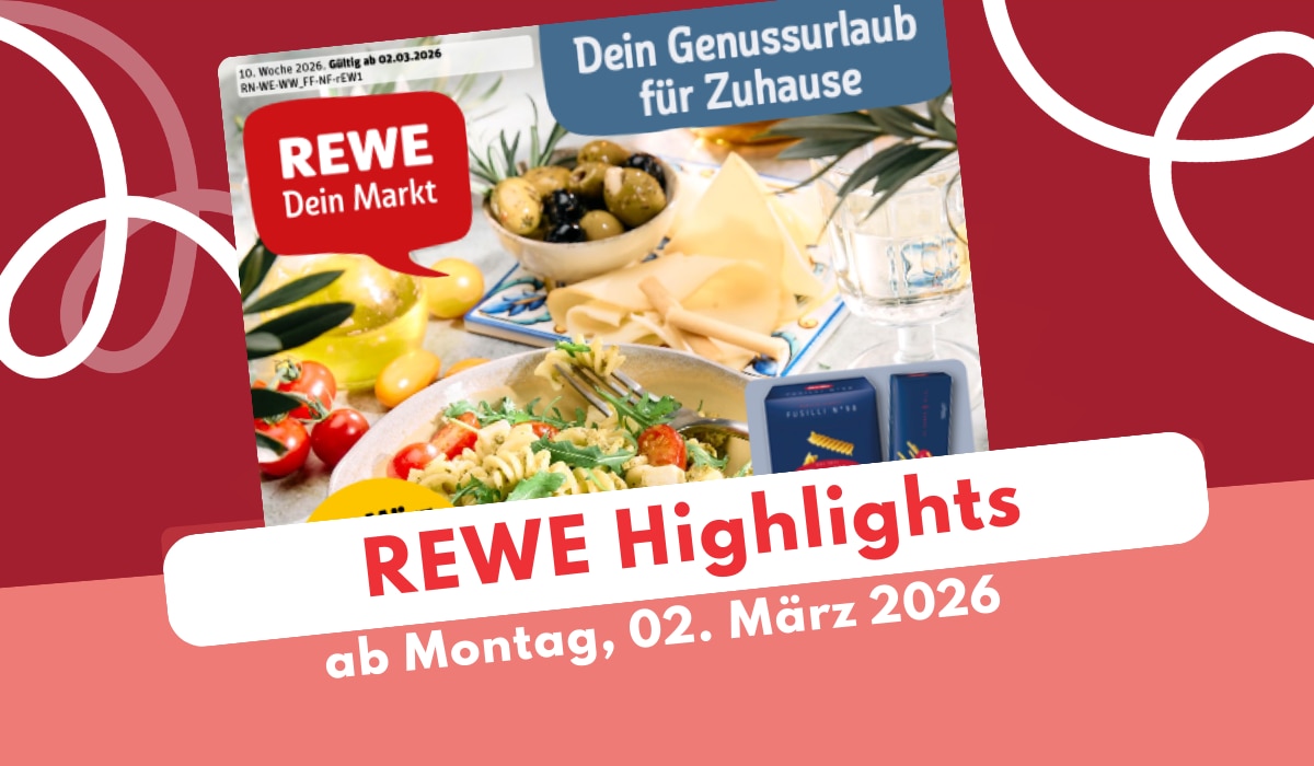 REWE Prospekt 02.03.2026 im ultimativen Überblick!