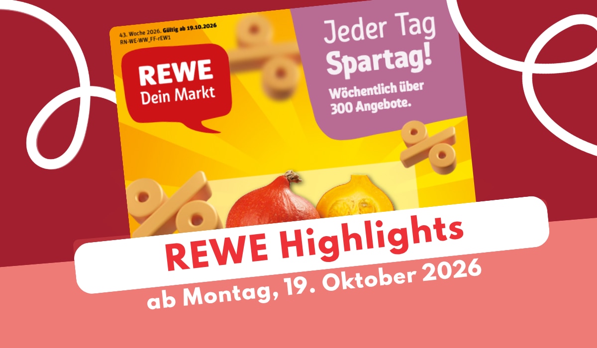 REWE Prospekt 19.10.2026 mit unseren Highlights der Woche REWE Prospekt 19.10.2026 mit unseren Highlights der Woche