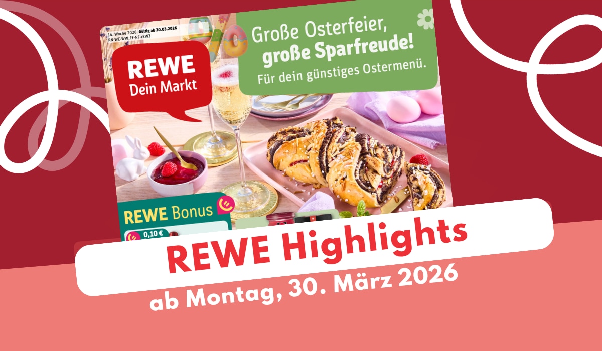 REWE Prospekt 30.03.2026: Feine Welt & deli sichern! REWE Prospekt 30.03.2026: Feine Welt & deli sichern!