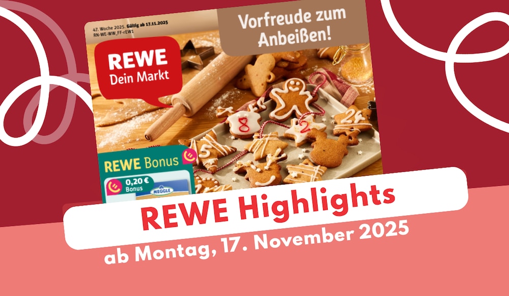 REWE Prospekt 17.11.2025 mit Feine Welt und Getränke-Deals!