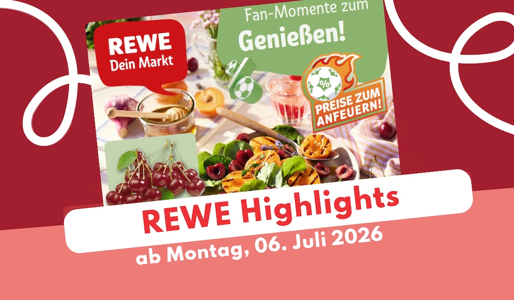 Rewe Prospekt ab 06.07.2026