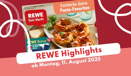 Rewe Prospekt-Highlights 11.08.25.