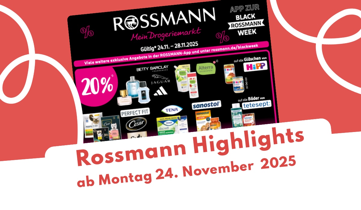 Rossmann Prospekt 24.11.2025 mit Beauty und Haar-Deals!