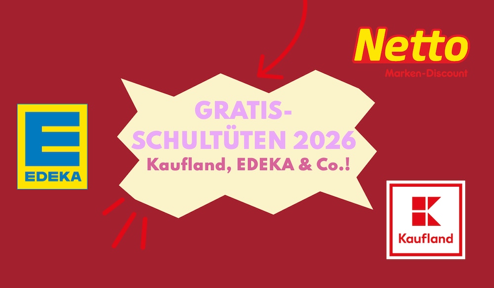 Schultütenaktionen 2026 bei Kaufland, Edeka und Co