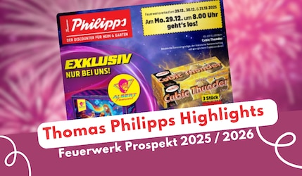 Thomas Philipps Feuerwerk Prospekt 2025  2026