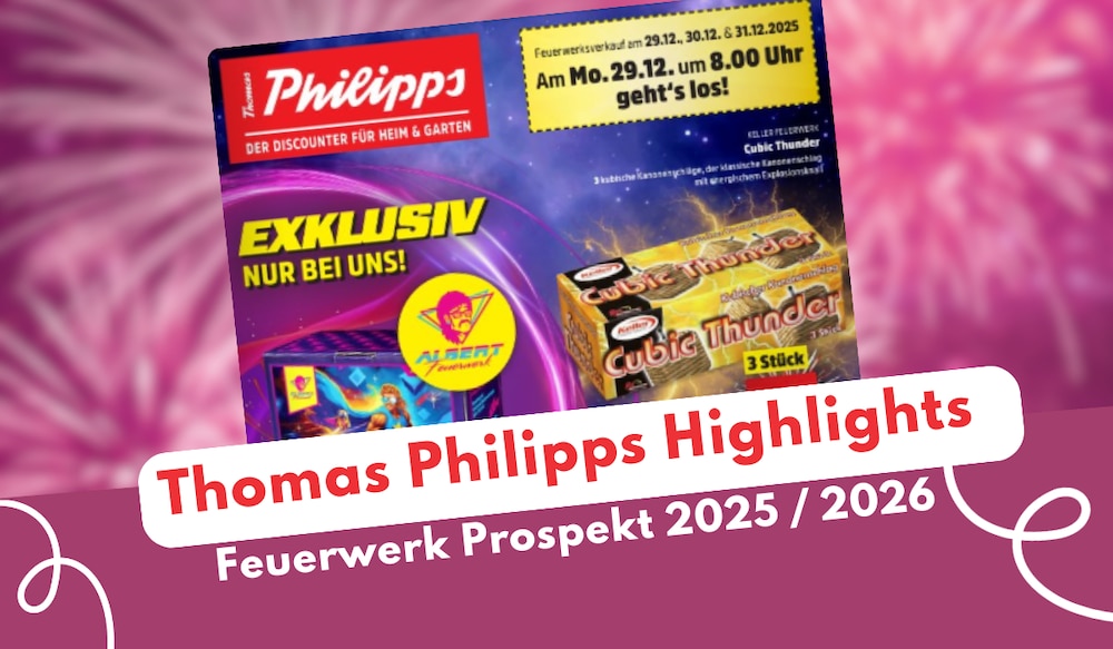 Thomas Philipps Feuerwerk Prospekt 2025 2026