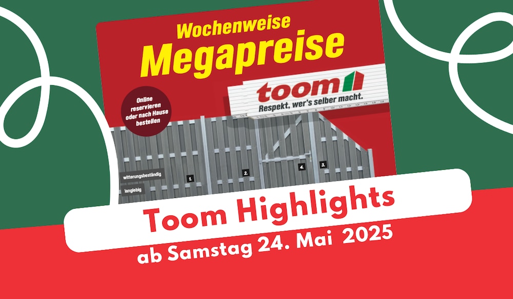 Toom Prospekt 24.05.2025 - Starke Deals entdecken!