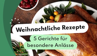 Weihnachtsessen leicht gemacht: Edle Rezepte für besondere Anlässe!