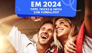 EM 2024: Tipps, Tricks & Infos zum Fußballfest