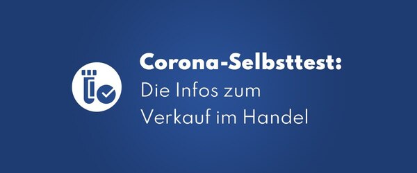 Wo gibt es Corona-Selbsttests zu kaufen?