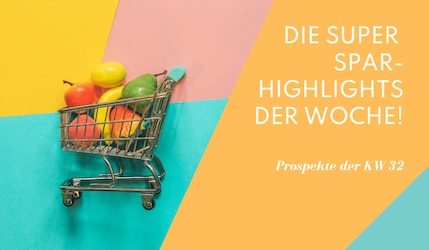 Unsere Prospekt-Highlights der Woche KW 32 / 2021