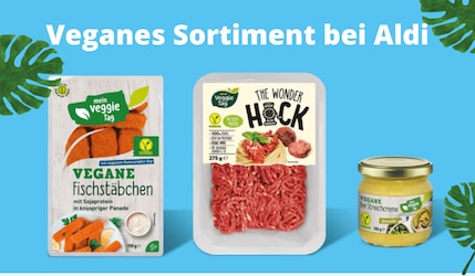 Vegane Produkte bei Aldi Nord & Aldi Süd kaufen - Das gesamte vegane Sortiment im Überblick