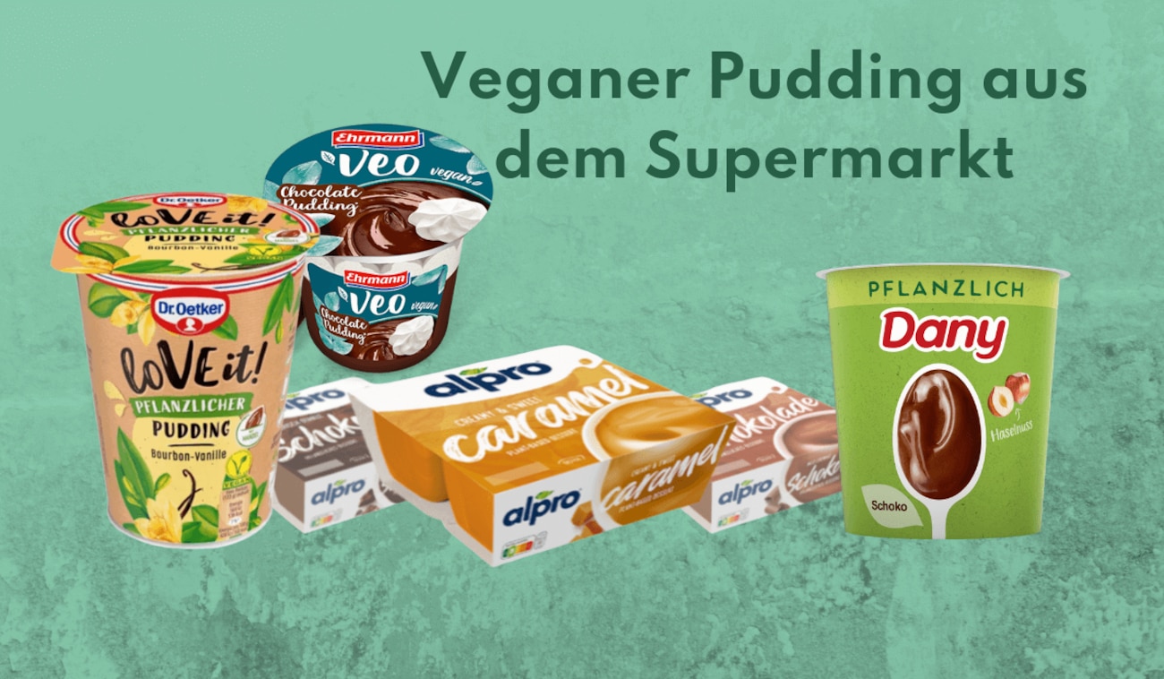 Veganer Pudding aus dem Supermarkt: Die große Übersicht