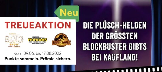 Kaufland Treueaktion ab Juni 2022: Plüschtiere von Jurassic World, Minions & Sing