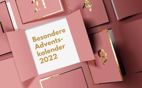 Besondere Adventskalender 2022 - Es muss nicht immer Schokolade sein