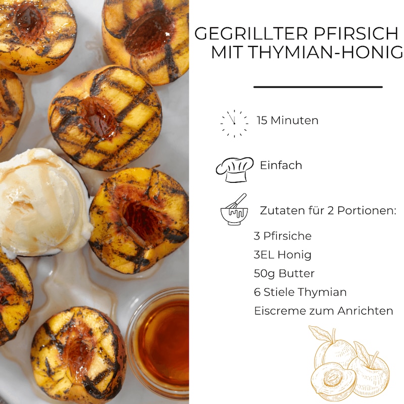 Zutatenliste gegrillter Pfirsich mit Thymian-Honig 